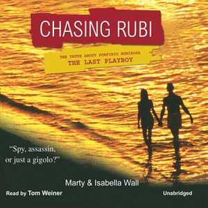 «Chasing Rubi» by Marty Wall,Isabella Wall