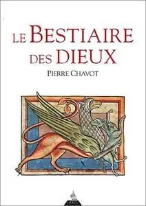 Le bestiaire des Dieux