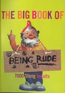 The Big Book of Being Rude