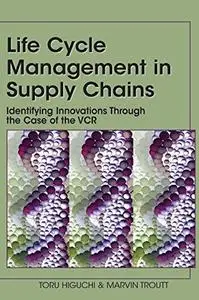 Life Cycle Management in Supply Chains: Identifying Innovations Through the Case of the VCR