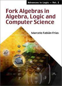 Fork Algebras in Algebra, Logic and Computer Science (Repost)