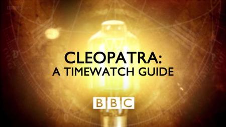 BBC Cleopatra: A Timewatch Guide (2015)
