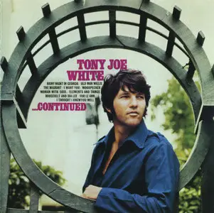 Tony Joe White - ...Continued (1969)