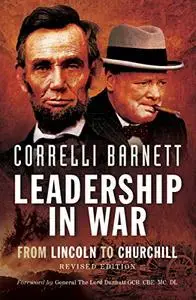 Leadership in War: From Lincoln to Churchill