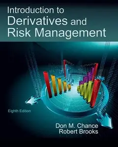 Introduction to Derivatives and Risk Management, 8 edition (repost)