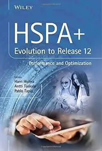 HSPA+ Evolution to Release 12: Performance and Optimization (repost)