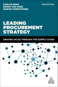 Leading Procurement Strategy: Driving Value Through the Supply Chain