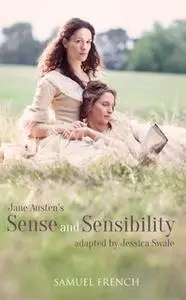 «Sense & Sensibility» by Jane Austen,Jessica Swale