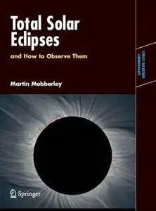 Total Solar Eclipses and How to Observe Them [Repost]