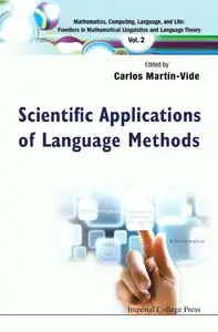 Scientific Applications of Language Methods (Mathematics, Computing, Language, and Life: Frontiers in Mathematical) (repost)