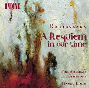 Rautavaara: A Requiem In Our Time - Complete Works For Brass (2000)
