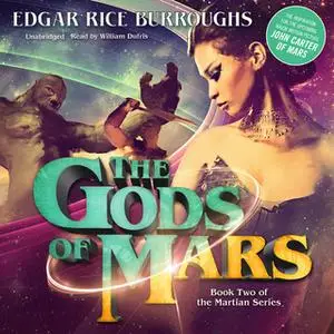 «The Gods of Mars» by Edgar Rice Burroughs