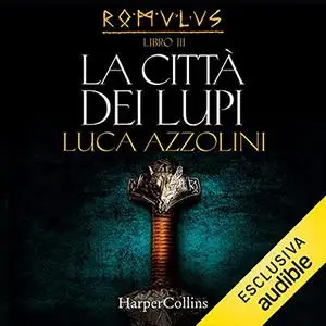 «La città dei lupi» by Luca Azzolini