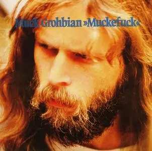 Muck Grohbian - Muckefuck (1979) [Reissue 2011]