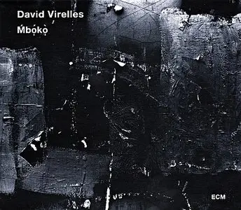 David Virelles - Mboko (2014) {ECM 2386}