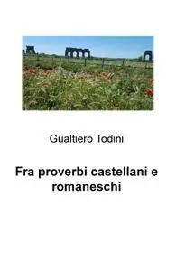 FRA PROVERBI CASTELLANI E ROMANESCHI