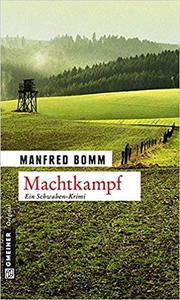 Machtkampf: Der 14. Fall für August Häberle - Manfred Bomm