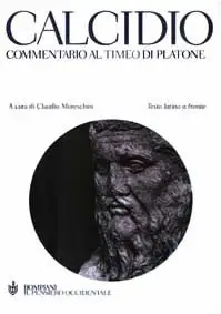 Commentario al Timeo di Platone. Testo latino a fronte (Calcidio) (repost)
