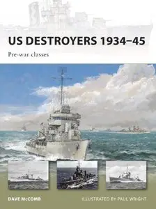 US Destroyers 1934-45: Pre-war Classes (New Vanguard 162)