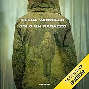 «Solo un ragazzo» by Elena Varvello