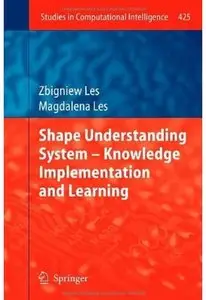 Shape Understanding System - Knowledge Implementation and Learning