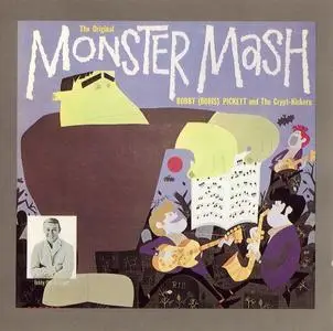 Bobby (Boris) Pickett And The Crypt-Kickers - The Original Monster Mash (1962) Reissue 1991