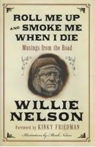 Roll Me Up and Smoke Me When I Die: Musings from the Road [Repost]