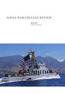 Naval War Collecge Review - Winter 2017