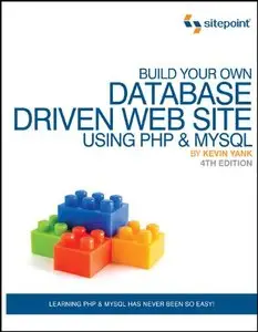 Build Your Own Database Driven Web Site Using PHP & MySQL, Fourth Edition (repost)