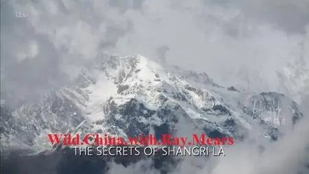 ITV - Wild China with Ray Mears Series 1 Part 7 the Secrets of Shangri La (2021)