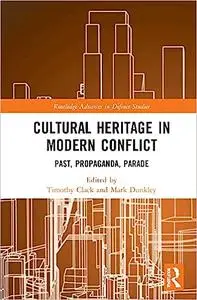 Cultural Heritage in Modern Conflict