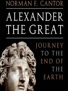 Alexander the Great: Journey to the End of the Earth [Audiobook]
