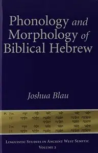 Biblical Hebrew Phonology and Morphology: An Introduction