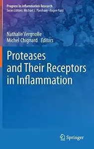 Proteases and Their Receptors in Inflammation