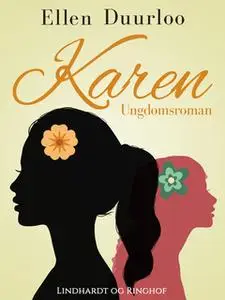 «Karen» by Ellen Duurloo