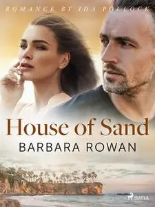 «House of Sand» by Barbara Rowan
