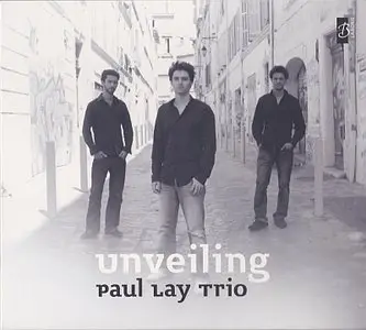 Paul Lay Trio - Unveiling (2010) {Laborie Jazz}