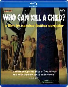 Who Can Kill a Child? (1976)