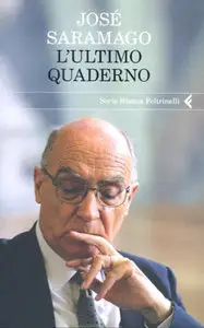 Josè Saramago - L'ultimo quaderno (repost)