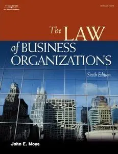 The Law of Business Organizations, 6th Edition