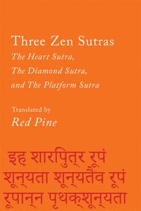 Three Zen Sutras: The Heart, The Diamond, and The Platform Sutras (Counterpoints)
