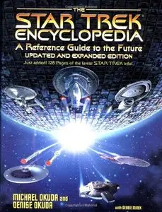 The Star Trek Encyclopedia: Updated and Expanded Edition by Michael Okuda, Denise Okuda (Repost)