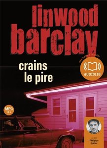 Linwood Barclay, "Crains le pire"