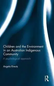 Children and the Environment in an Australian Indigenous Community: A psychological approach