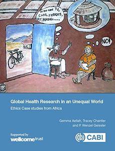 Global Health Research in an Unequal World: Ethics Case Studies from Africa