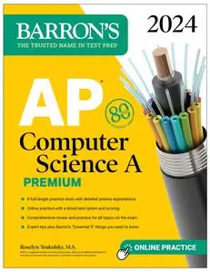 AP Computer Science a Premium, 2024: 6 Practice Tests + Comprehensive Review + Online Practice (Barron's Test Prep)