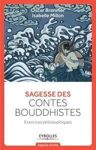 Sagesse des contes Bouddhistes : Exercices philosophiques