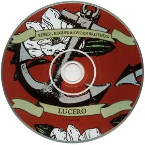 Lucero - Rebels, Rogues & Sworn Brothers (2006)