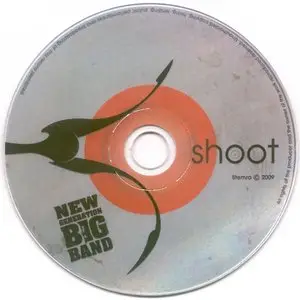 New Generation Big Band - Shoot (2009)