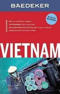 Baedeker Reiseführer Vietnam: mit GROSSER REISEKARTE, Auflage: 9